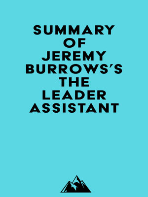 cover image of Summary of Jeremy Burrows's the Leader Assistant